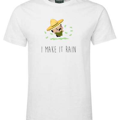 I MAKE IT RAIN UNISEX TEE Thumbnail